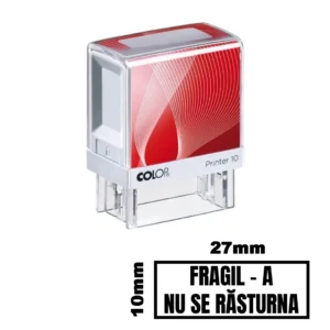 Stampila FRAGIL A NU SE RASTURNA de birou 27x10mm